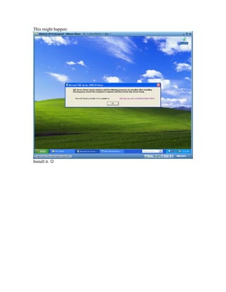 This might happen:
Install it. 
 
