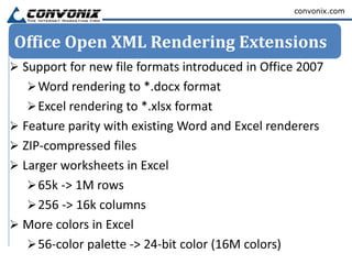 convonix.com



Office Open XML Rendering Extensions
 