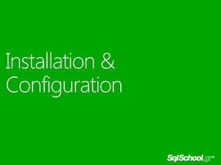 Installation &
Configuration

 