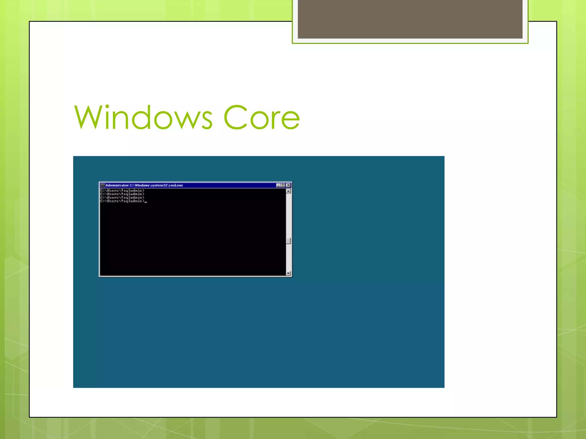 Windows Core
 
