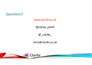 Questions?
Microsoft SQL Server and Azure Consulting
www.claribi.co.uk
@ctesta_oneill
@_claribi_
chris@claribi.co.uk
 