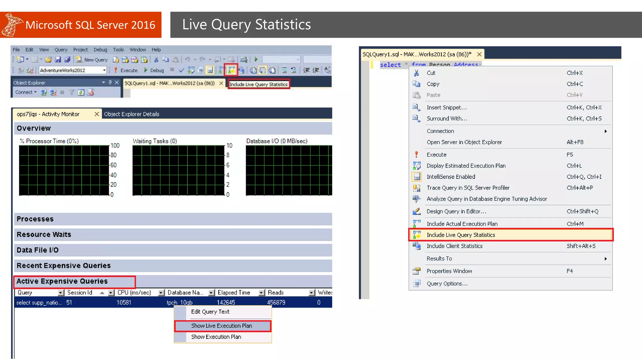 Microsoft SQL Server 2016 Live Query Statistics
 