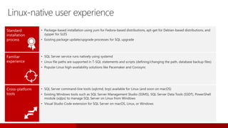 Linux-native user experience
 