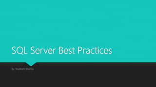 Sql Server Best Practices | PPT