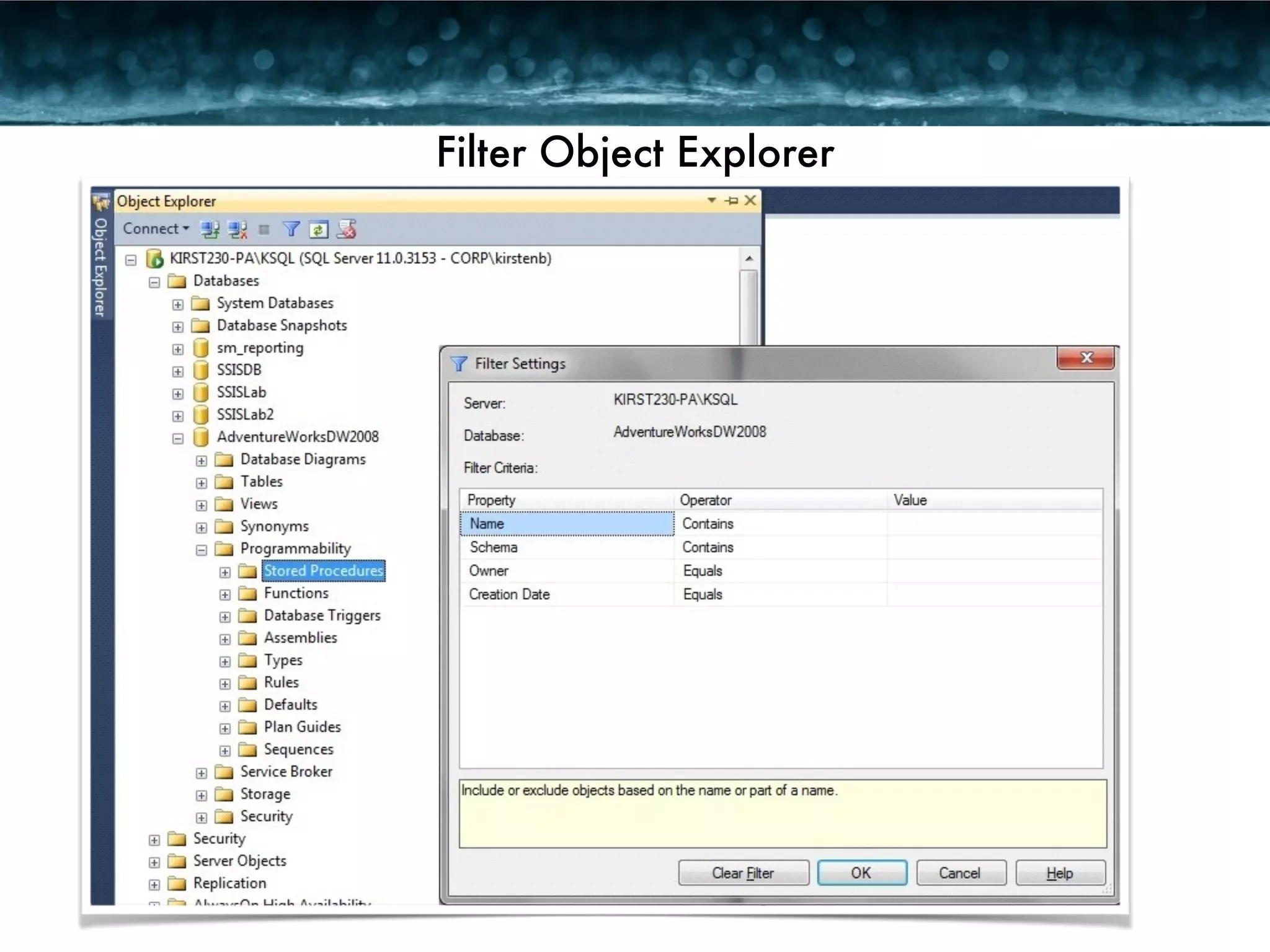 Filter Object Explorer 
 