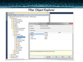 Filter Object Explorer 
 