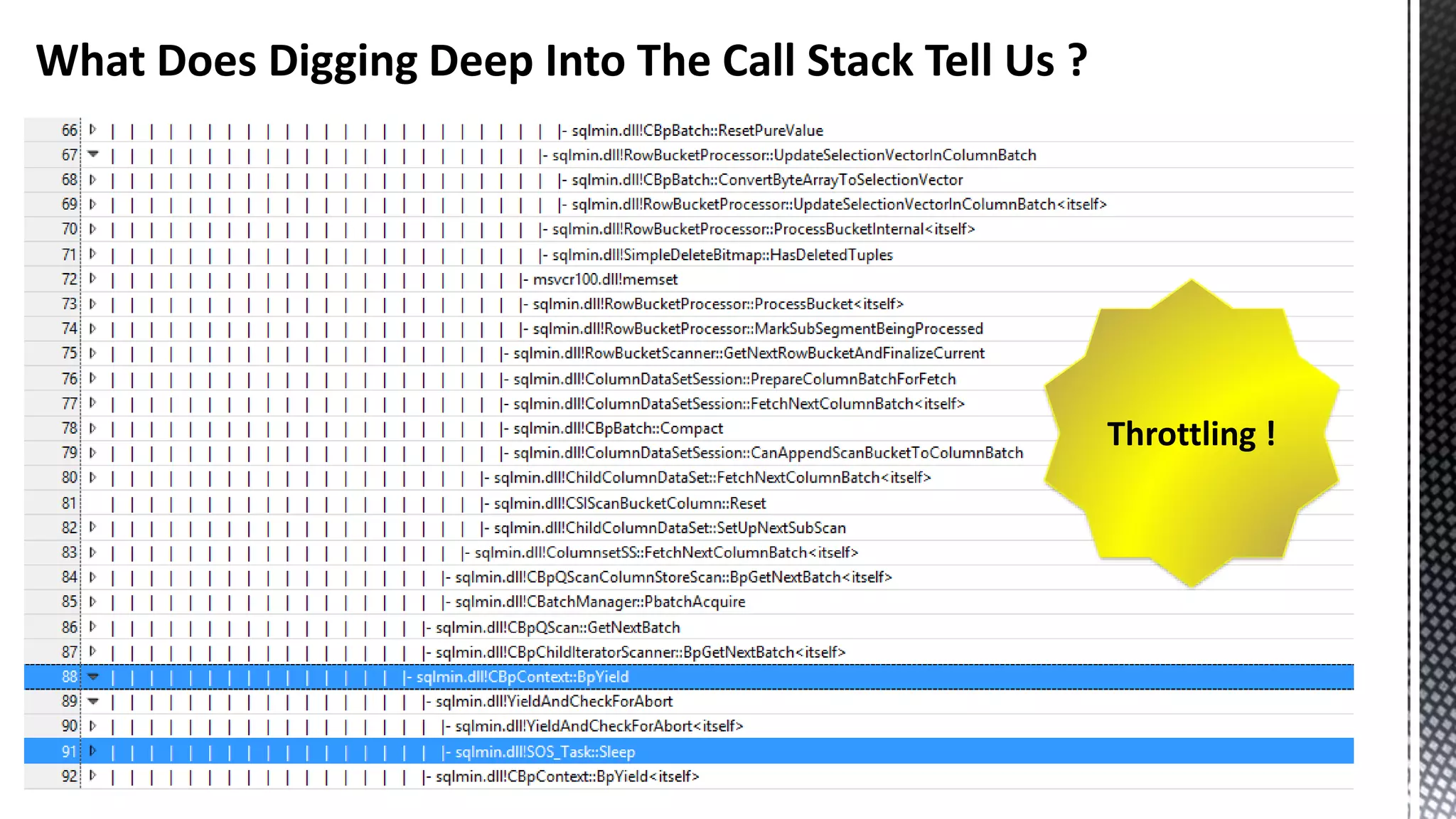 What Does Digging Deep Into The Call Stack Tell Us ? Throttling ! 