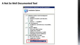 A Not So Well Documented Tool
 