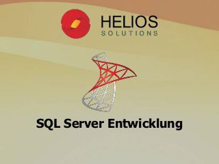 SQL Server Entwicklung
 