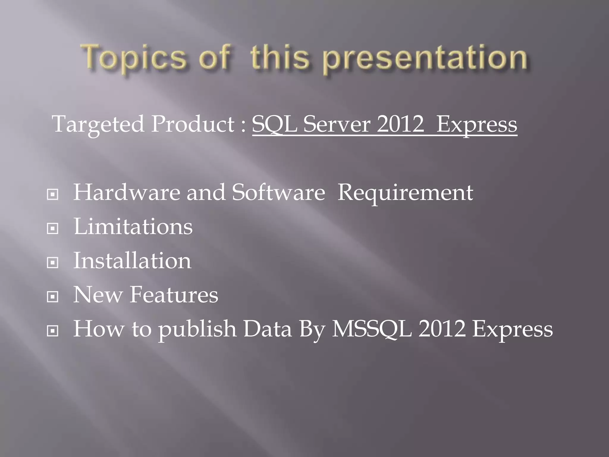 Developers' New features of Sql server express 2012 | PPT