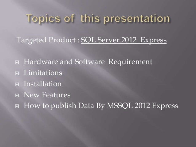 Sql server 2012 express edition limitations - kurtdallas