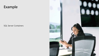 SQL Server Containers
 