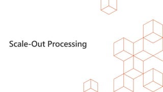 Scale-Out Processing
 