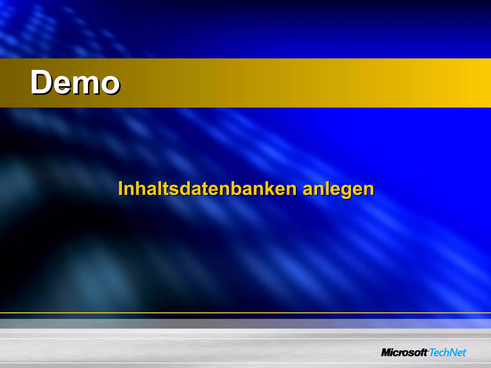 Inhaltsdatenbanken anlegen Demo 