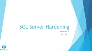 SQL Server Hardening | PPT