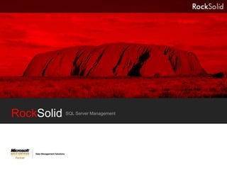 RockSolid   SQL Server Management
 