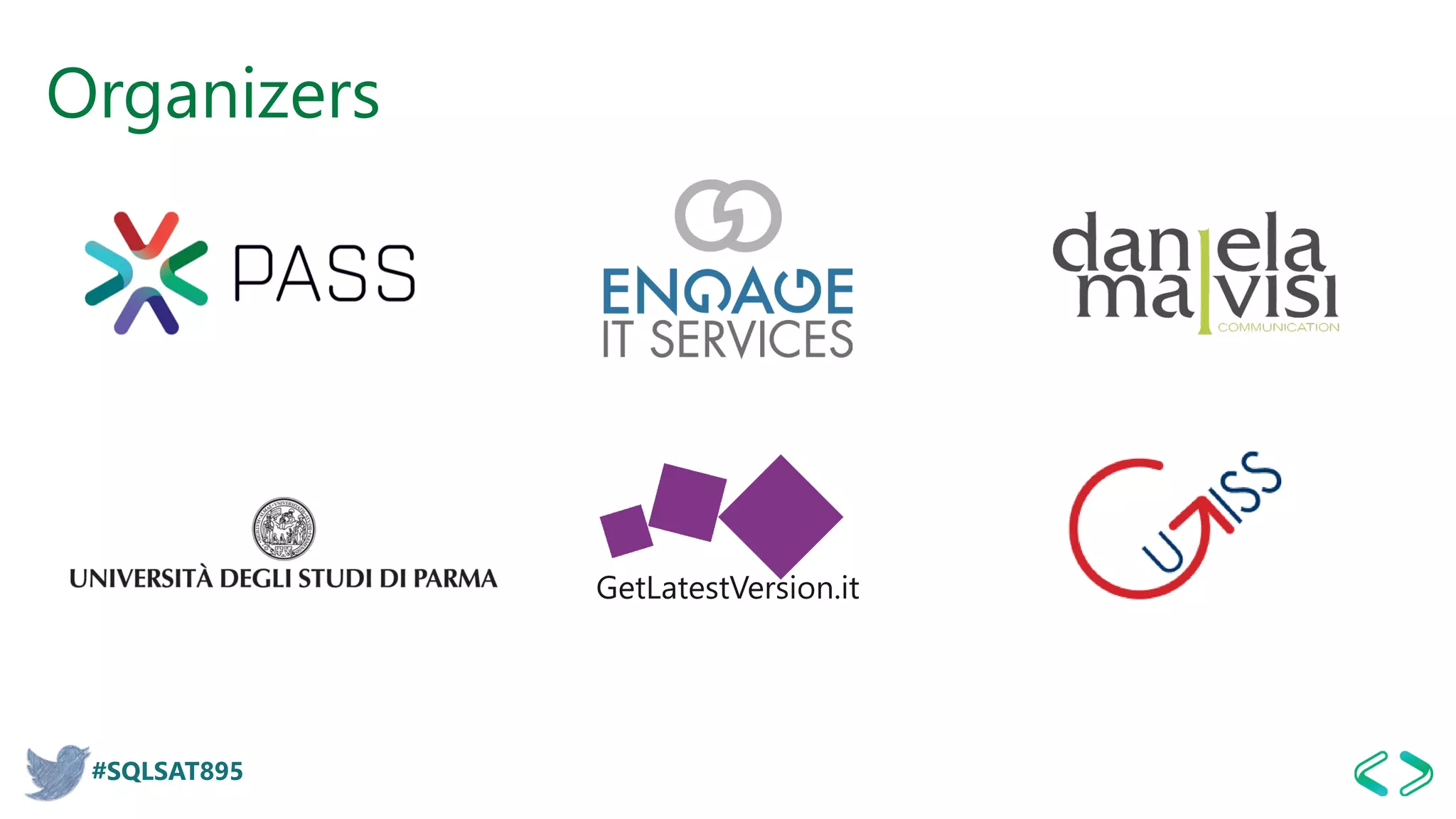 #SQLSAT895
Organizers
GetLatestVersion.it
 