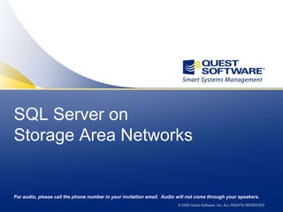 SQL Server onStorage Area Networks 