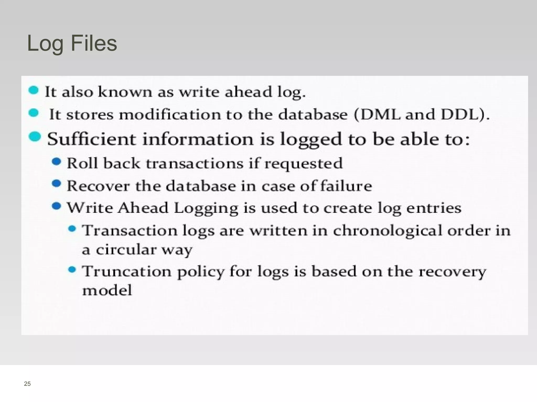 25
Log Files
 