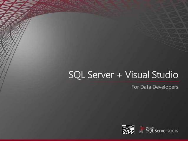 Microsoft SQL Server - SQL Server + Visual Studio Presentation | PPT
