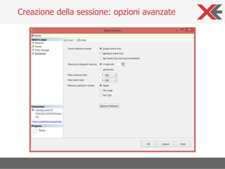 Creazione della sessione: opzioni avanzate
 