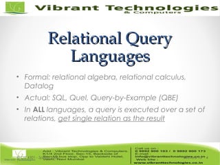 Relational QueryRelational Query
LanguagesLanguages
• Formal: relational algebra, relational calculus,
Datalog
• Actual: SQL, Quel, Query-by-Example (QBE)
• In ALL languages, a query is executed over a set of
relations, get single relation as the result
Lecture 15© CIS 4301 - Spring 2006 4
 