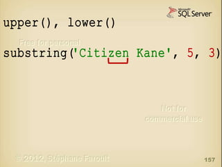 upper(), lower()

substring('Citizen Kane', 5, 3)

157

 