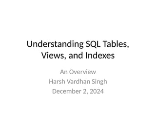SQL_Tables_Views_Indexes_Presentation.pptx
