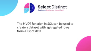 How to PIVOT in SQL | PPT | Free Download