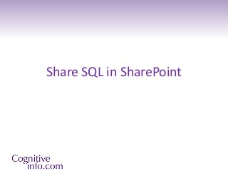 Share SQL in SharePoint
 