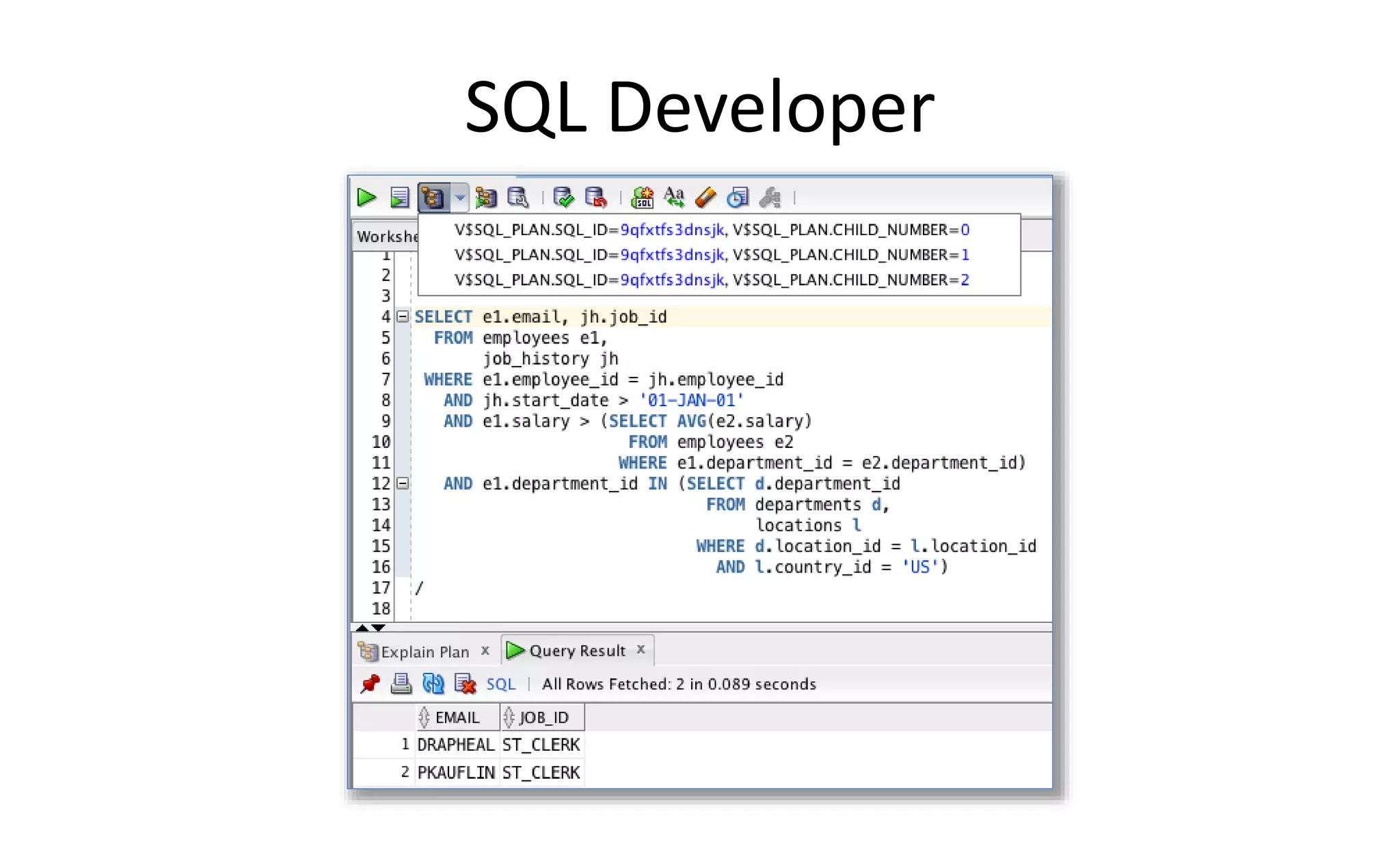 SQL Developer
 