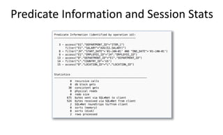 Predicate Information and Session Stats
 
