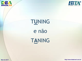 TUNING
e não
TANING
 