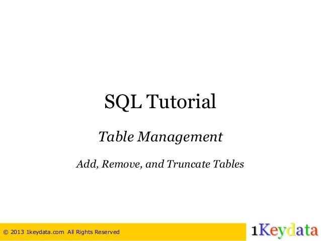 SQL Tutorial - How To Create, Drop, and Truncate Table