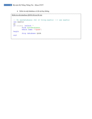 4 Bộ môn Hệ Thống Thông Tin – Khoa CNTT
• Kiểm tra một database có tồn tại hay không
Kiểm tra nếu database QLDA tồn tại thì xóa
 