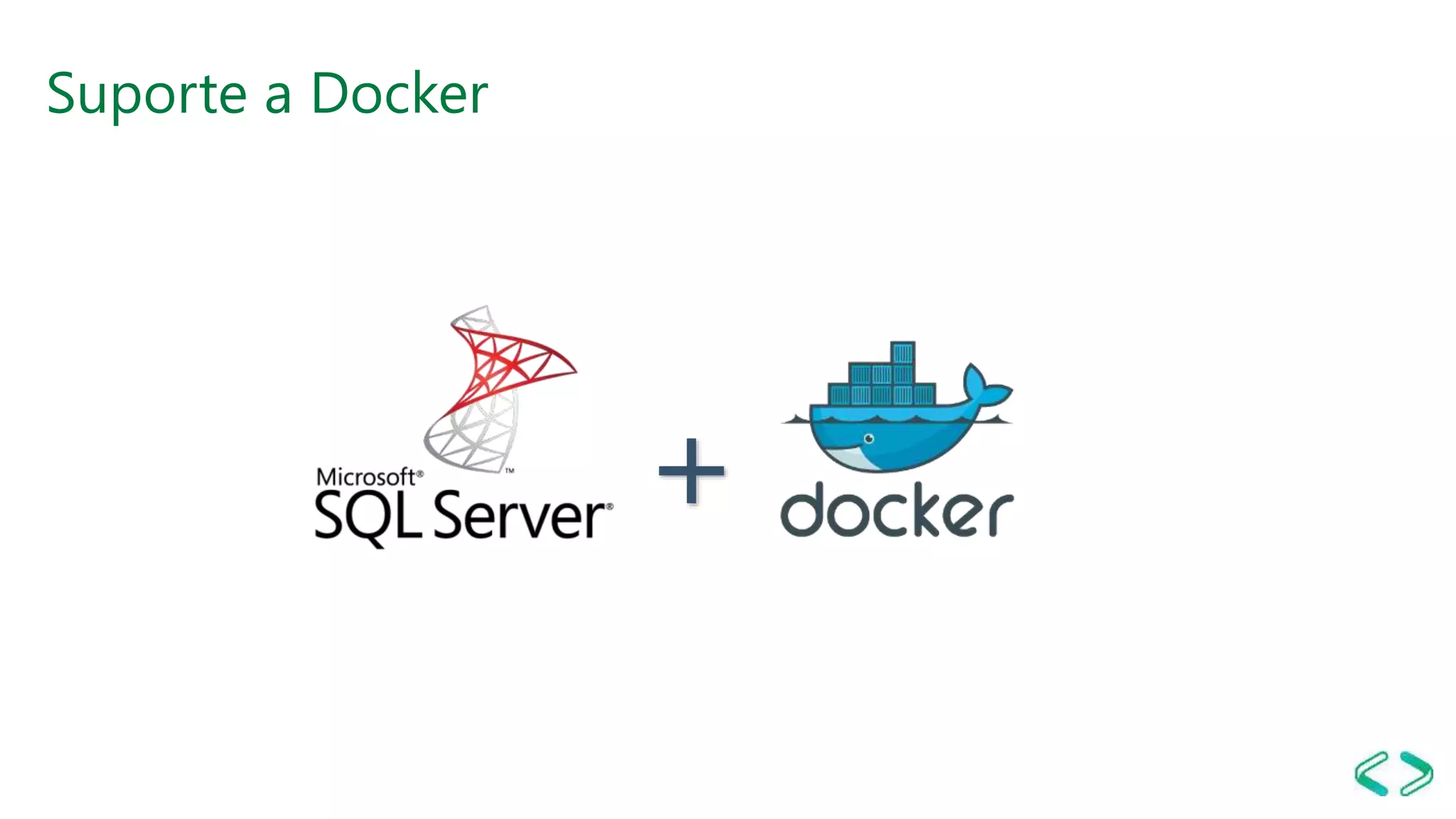 Suporte a Docker
+
 