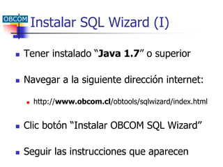 Sql wizard - OBCOM Ingenieria | PPTX