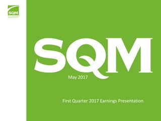 May 2017
First Quarter 2017 Earnings Presentation
 