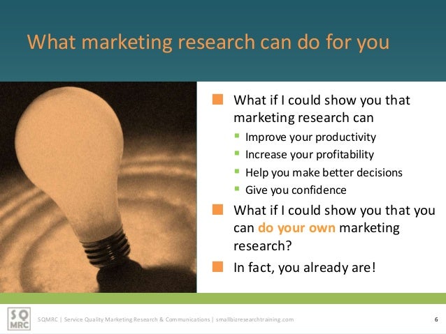 need for marketing research When you conduct marketing research, you can use the results either to create a business and marketing plan or to measure the success of. need for marketing research When you conduct marketing research, you can use the results either to create a business and marketing plan or to measure the success of.