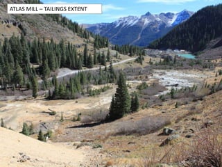 ATLAS MILL – TAILINGS EXTENT
 