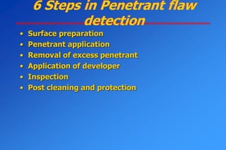 Penetrant Developer Example Liquid Penetrant Testing.ppt