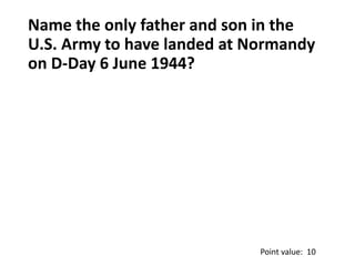 Squadron D-Day Quiz - with no transition effects Slide 46