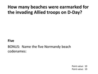 Squadron D-Day Quiz - with no transition effects Slide 55