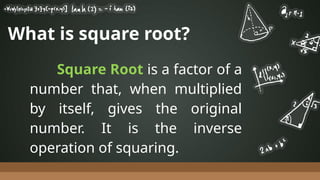 Root Synonym Math MATHEMATICS Square-root-and-Cube-root.pptx