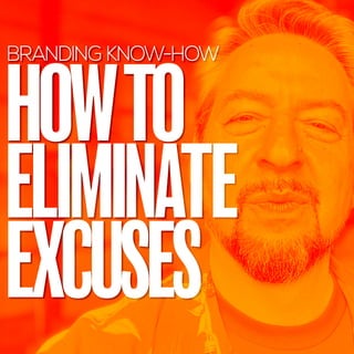 David Brier on HOW TO ELIMINATE EXCUSES