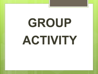 GROUP
ACTIVITY
 