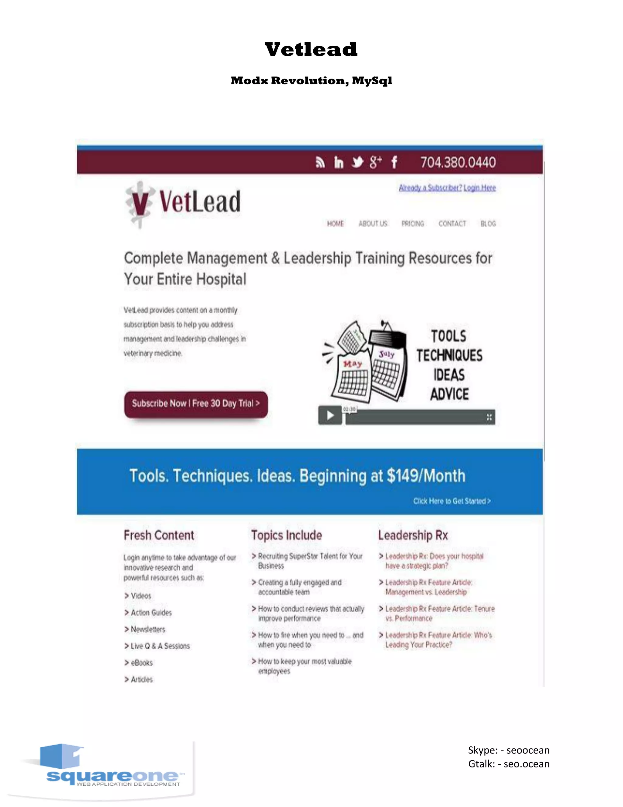 Vetlead
Modx Revolution, MySql
Skype: - seoocean
Gtalk: - seo.ocean
 