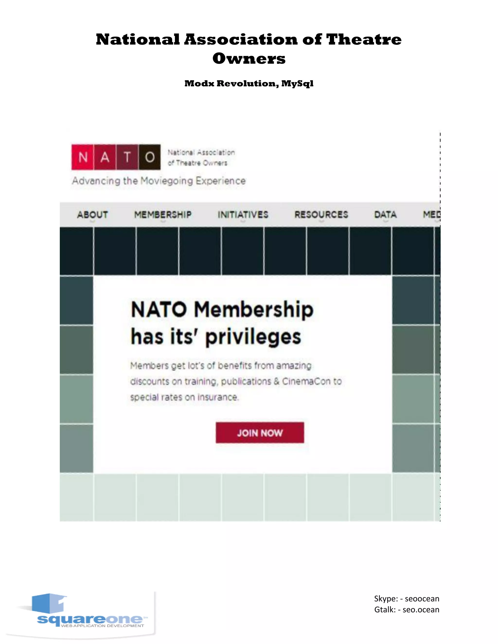 National Association of Theatre
Owners
Modx Revolution, MySql
Skype: - seoocean
Gtalk: - seo.ocean
 