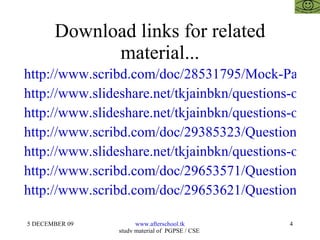 Download links for related material... http://www.scribd.com/doc/28531795/Mock-Paper-Cat-Rmat-Mat-Sbi-Bank-Po-Aptitude-Tests http://www.slideshare.net/tkjainbkn/questions-on-profit-and-loss-for-aptitude-test http://www.slideshare.net/tkjainbkn/questions-of-reasoning-and-puzzles-for-competitive-examinations-3522652 http://www.scribd.com/doc/29385323/Questions-of-Speed-Trains-and-Distances-for-Aptitude-Tests http://www.slideshare.net/tkjainbkn/questions-of-quantitative-aptitude-tests-for-competitive-examinations http://www.scribd.com/doc/29653571/Questions-on-Ratio-and-Proportion http://www.scribd.com/doc/29653621/Questions-on-Profit-and-Loss-for-Aptitude-Test 