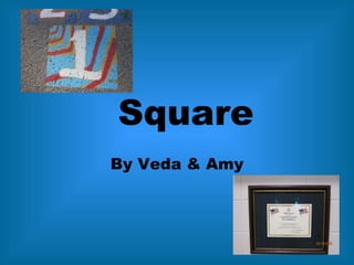 Square By Veda & Amy 